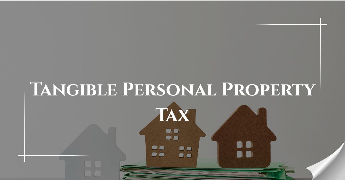 Tangible Personal Property Tax